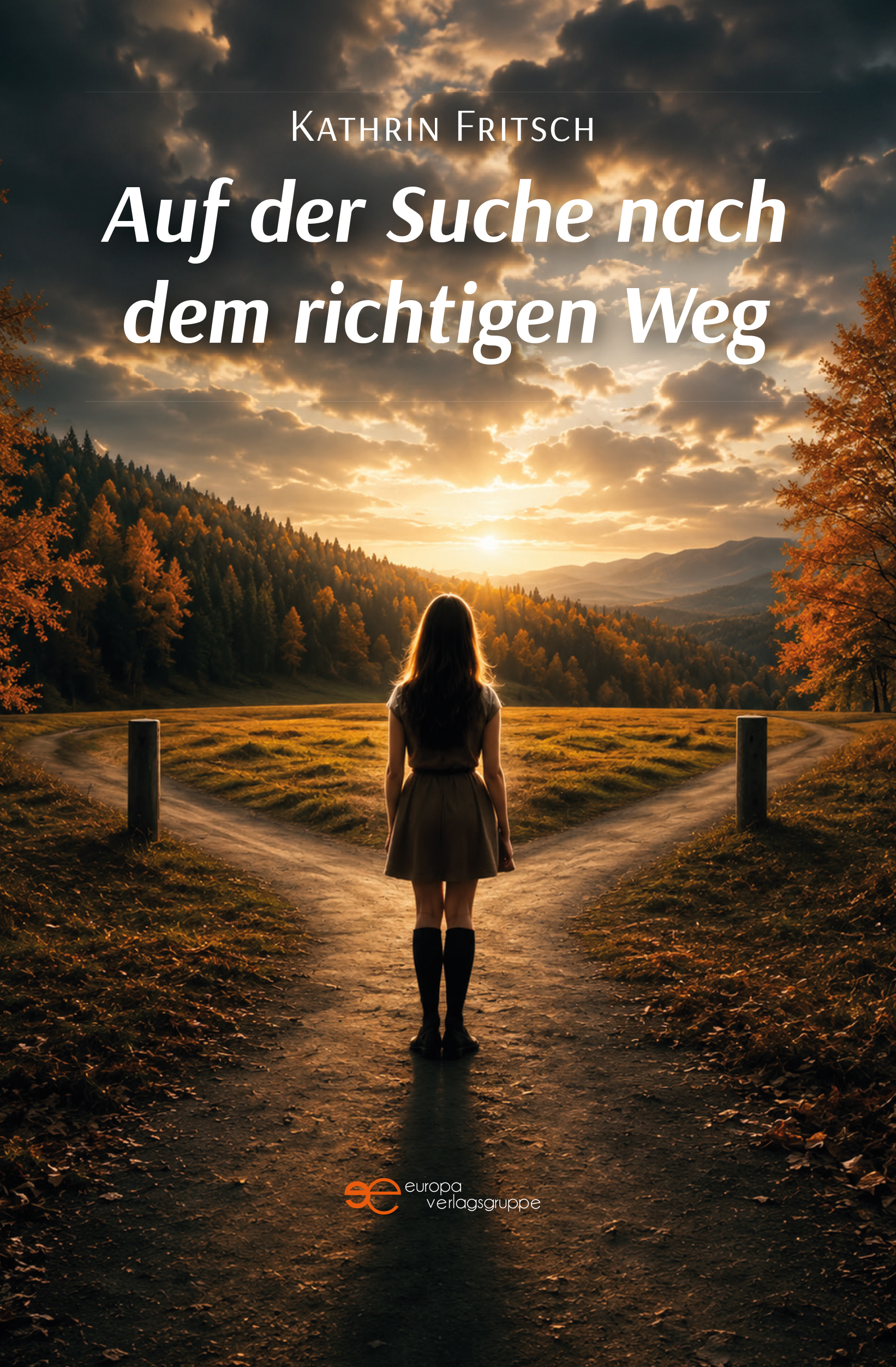 AUF DER SUCHE NACH DEM RICHTIGEN WEG – Kathrin Fritsch